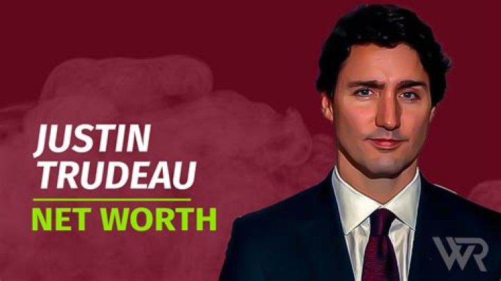 Unveiling The Wealth: What Is Trudeau's Net Worth?